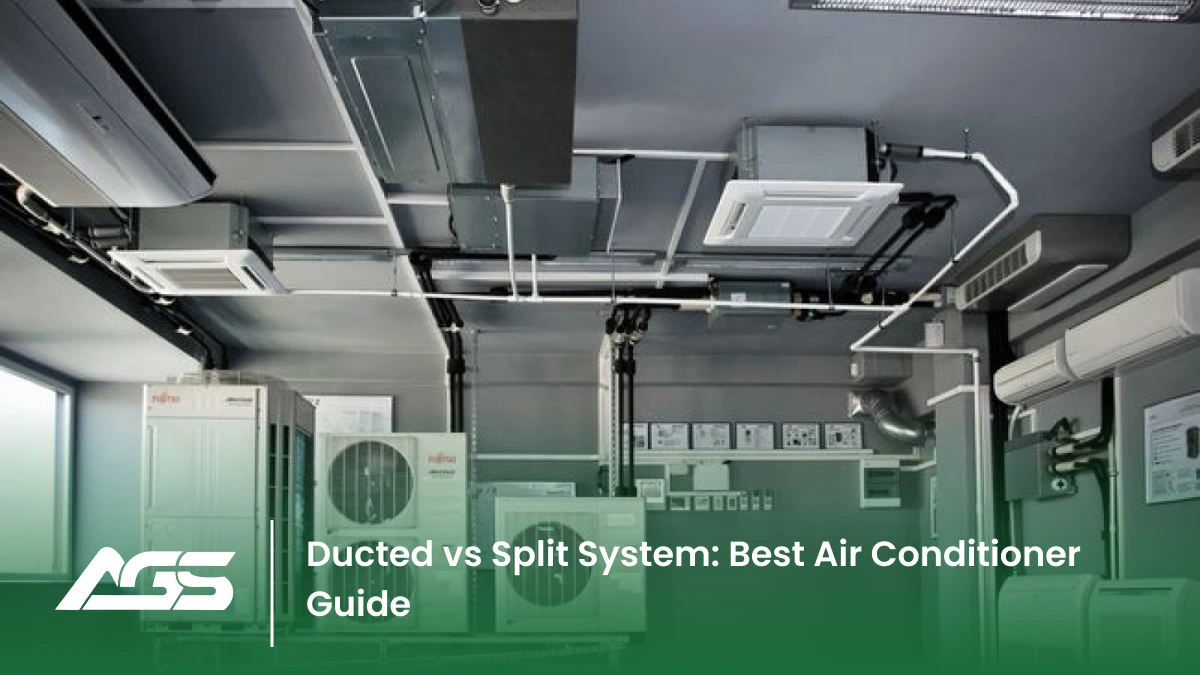 Ducted vs Split System: Best Air Conditioner Guide - Astra Green Solutions